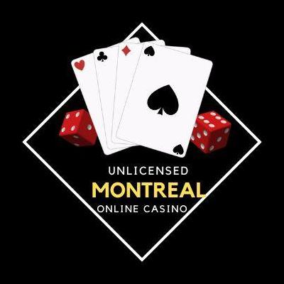 Unlicensed Montreal Online Casino