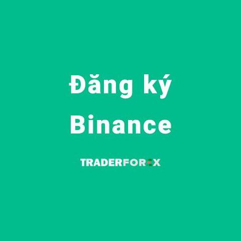 Đăng Ký Binance