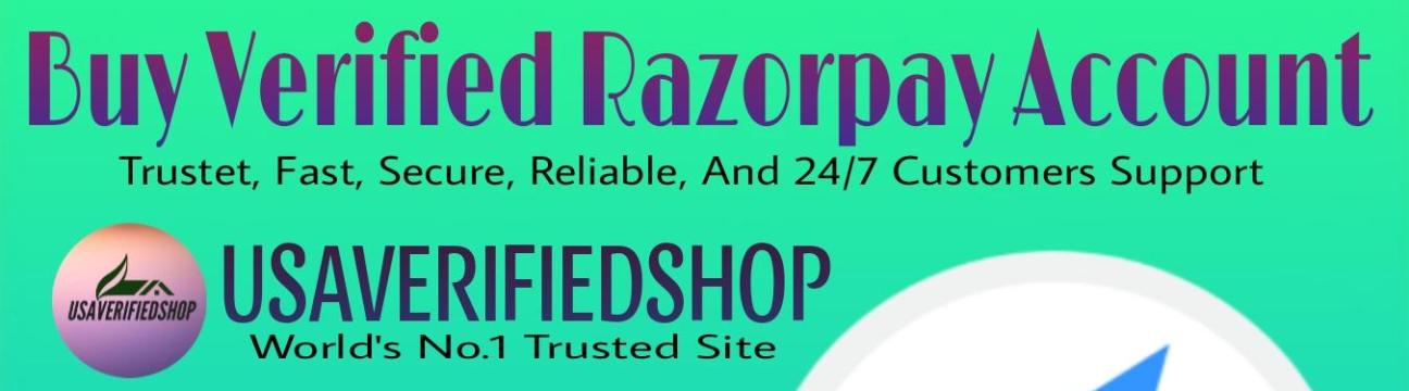  Buy Verified  Razorpay Accounts